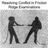 Resolving Conflict in Friction Ridge Examinations (11/21/2024)